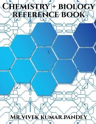 Chemistry + biology reference book - MR Vivek