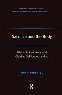 Sacrifice and the Body - John Dunnill