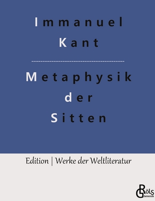 Grundlegung zur Metaphysik der Sitten