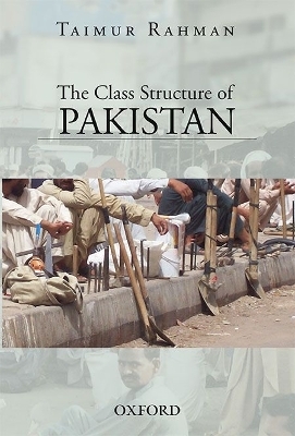 The Class Structure of Pakistan - Taimur Rahman