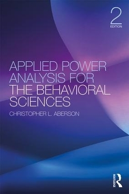 Applied Power Analysis for the Behavioral Sciences - Christopher L. Aberson
