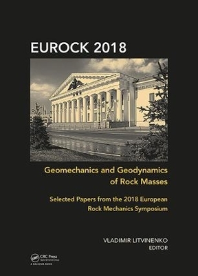 Geomechanics and Geodynamics of Rock Masses - 