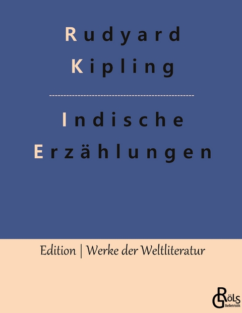 Indische Erz&auml;hlungen - Rudyard Kipling