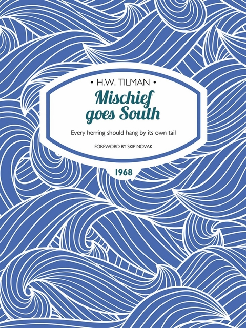 Mischief goes South -  H.W. Tilman