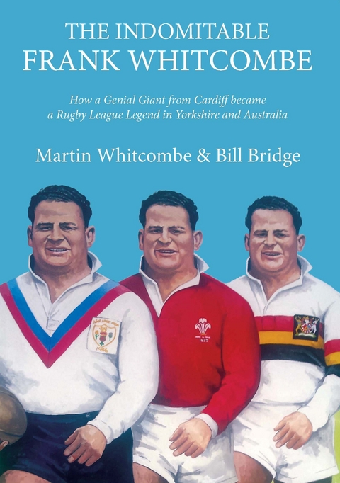 The Indomitable Frank Whitcombe - Martin Whitcombe, Bridge Bill