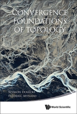 Convergence Foundations Of Topology -  Mynard Frederic Mynard,  Dolecki Szymon Dolecki