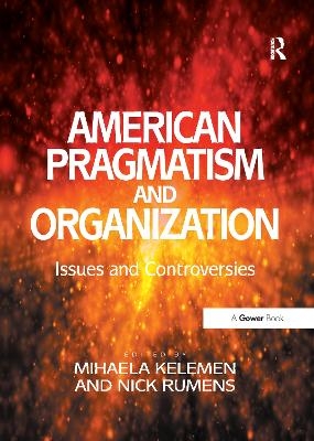 American Pragmatism and Organization - Nick Rumens