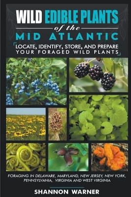 Wild Edible Plants of the Mid-Atlantic