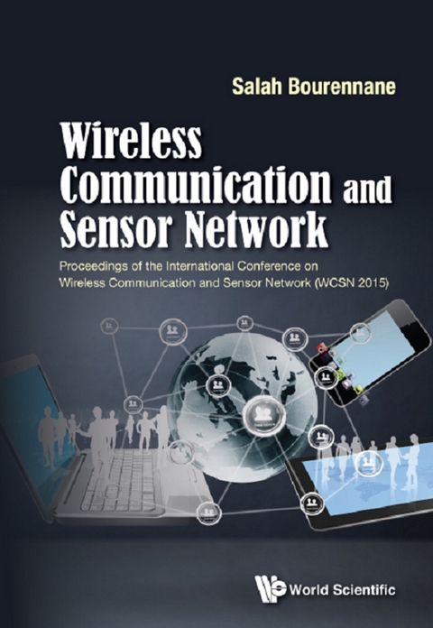 WIRELESS COMMUNICATION AND SENSOR NETWORK (WCSN 2015) - 