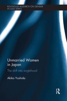 Unmarried Women in Japan - Akiko Yoshida