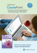 Lippincott CoursePoint Enhanced for Porth's Essentials of Pathophysiology - Norris, Tommie L.