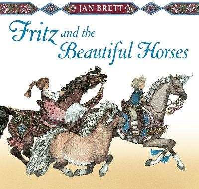 Fritz and the Beautiful Horses - Jan Brett