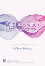 Self-Preservation at the Centre of Personality - Ralf-Peter Behrendt