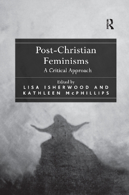 Post-Christian Feminisms - Lisa Isherwood