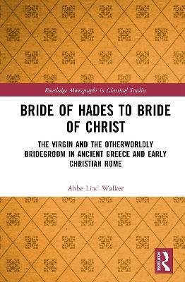 Bride of Hades to Bride of Christ