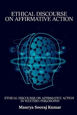 Ethical Discourse on Affirmative Action in Western Philosophy