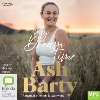 My Dream Time - Ash Barty