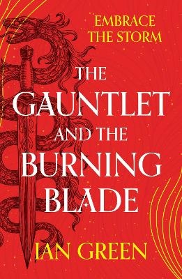 The Gauntlet and the Burning Blade - Ian Green