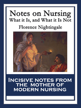 Notes on Nursing -  Florence Nightingale