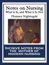 Notes on Nursing - Florence Nightingale