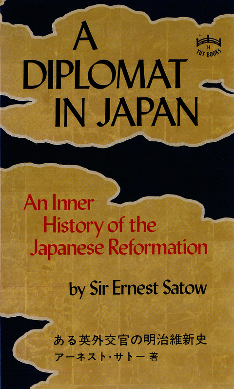 Diplomat in Japan - Ernest Satow