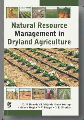 Natural Resource Management in Dryland Agriculture - Deepak Hari Ranade