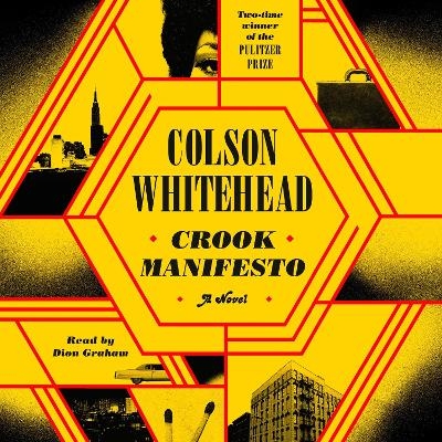 Crook Manifesto - Colson Whitehead
