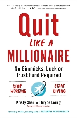 Quit Like a Millionaire - Bryce Leung, Kristy Shen