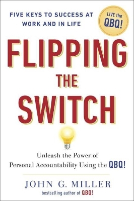 Flipping the Switch - John G. Miller