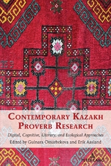 Contemporary Kazakh Proverb Research - 