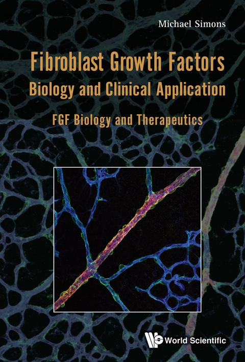 FIBROBLAST GROWTH FACTORS: BIOLOGY AND CLINICAL APPLICATION - Michael Simons