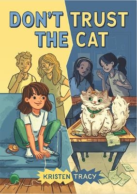 Don't Trust the Cat - Kristen Tracy