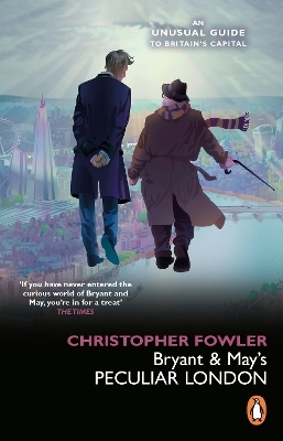 Bryant & May&rsquo;s Peculiar London - Christopher Fowler