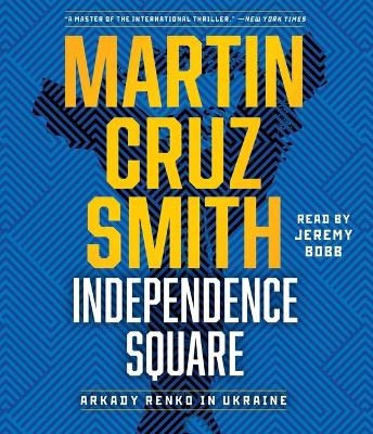 Independence Square - Martin Cruz Smith
