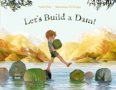 Let's Build a Dam! - Daniel Fehr, Mariachiara di Giorgio