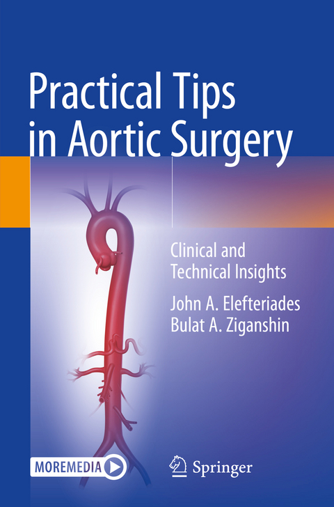 Practical Tips in Aortic Surgery - John A. Elefteriades, Bulat A. Ziganshin
