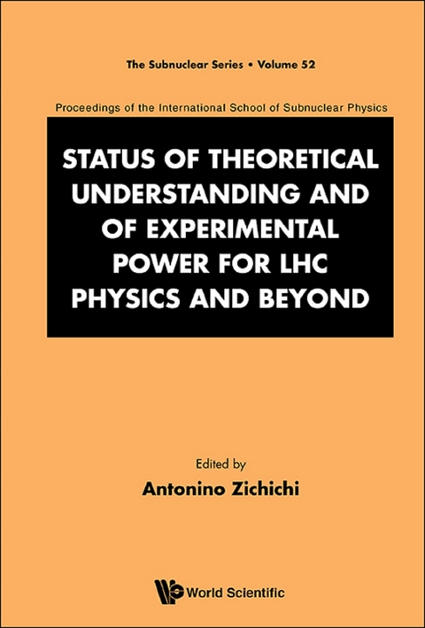 STATUS THEORET UNDERSTAND & EXPERIM POWER LHC PHY & BEYOND - 