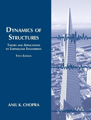 Dynamics of Structures - Anil Chopra