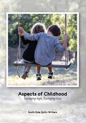 Aspects of Childhood - South Side Quills Writers