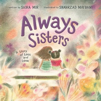 Always Sisters - Saira Mir