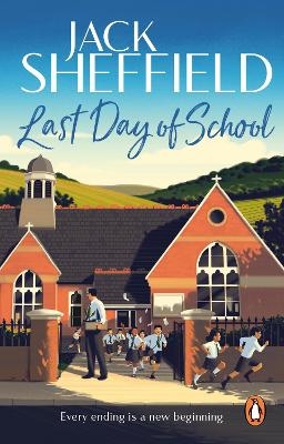 Last Day of School - Jack Sheffield