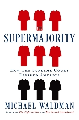 The Supermajority - Michael Waldman