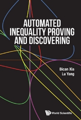 AUTOMATED INEQUALITY PROVING AND DISCOVERING - Bican Xia, Lu Yang
