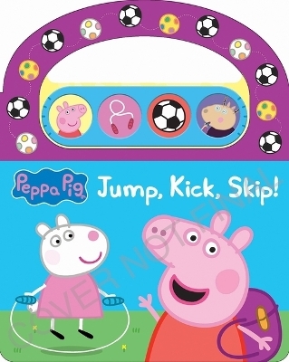 Peppa Pig: Skip, Kick, Jump! Sound Book -  Pi Kids