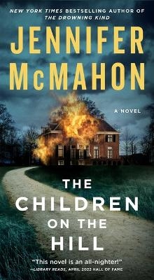 The Children on the Hill - Jennifer McMahon