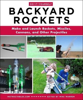 Do-It-Yourself Backyard Rockets - 