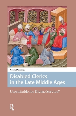 Disabled Clerics in the Late Middle Ages