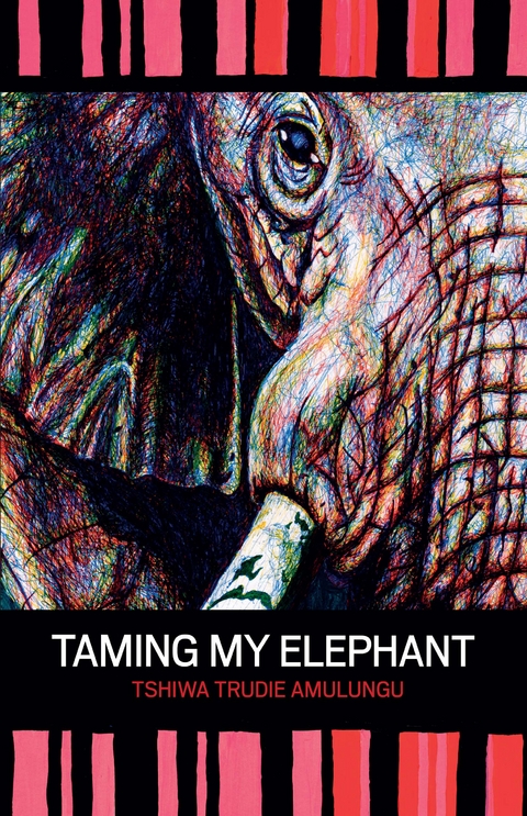 Taming My Elephant - Trudie Amulungu