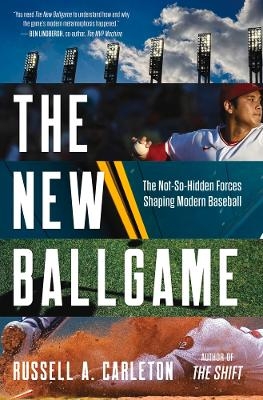The New Ballgame - Russell A. Carleton