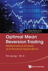 Optimal Mean Reversion Trading: Mathematical Analysis And Practical Applications - Tim Leung, Xin Li